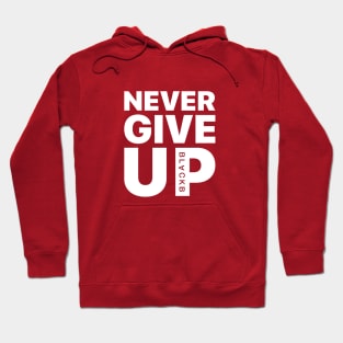 Never Give Up Hoodie